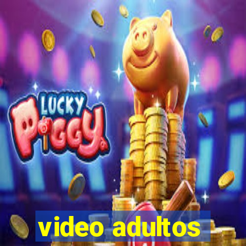 video adultos